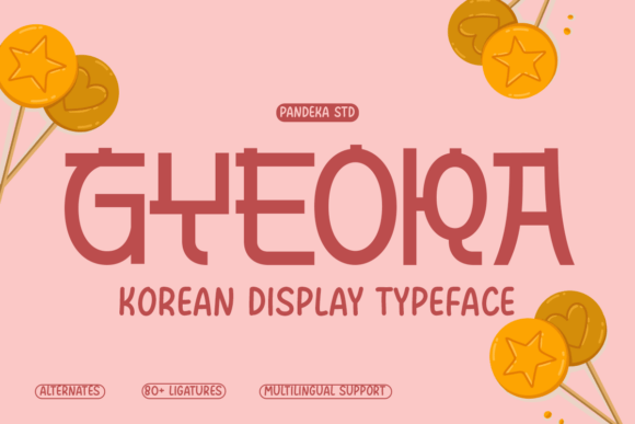 Gyeora: A Korean Display Typeface That Feels Like Handmade Magic