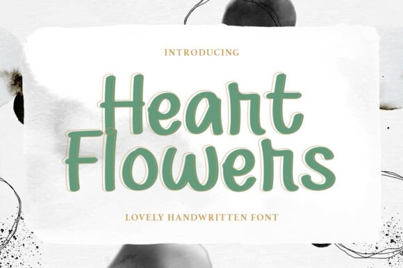 Heart Flowers: A Fresh Hand-Lettered Font for Warm, Authentic Branding