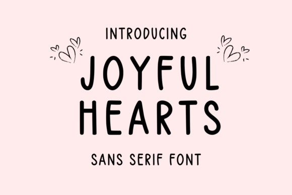 Joyful Hearts: A Soft, Elegant Sans Serif Font for Handmade Creators
