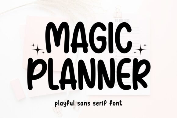 Magic Planner: A Clean, Friendly Sans Serif Font for Makers