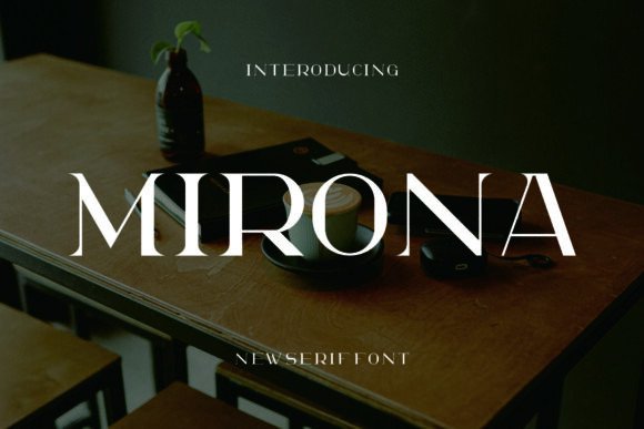 Mirona: A Modern Serif Font for Digital Branding
