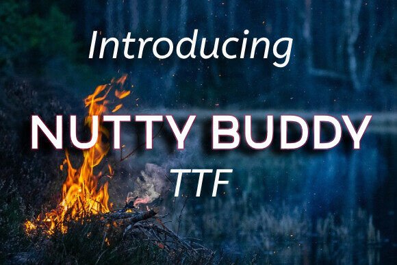 Nutty Buddy: A Fresh, Friendly Sans Serif Font for Real Branding